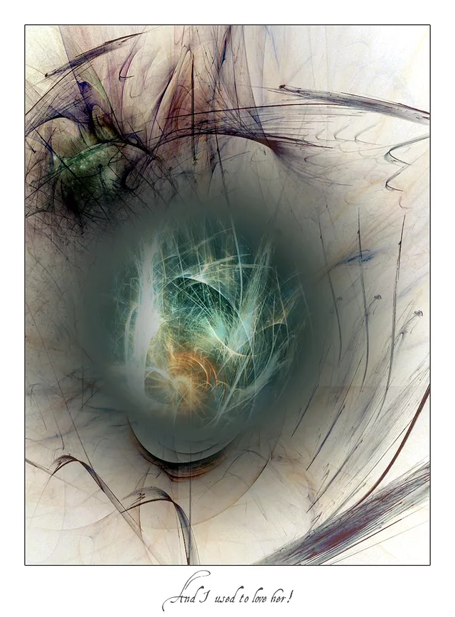 And I used to love her